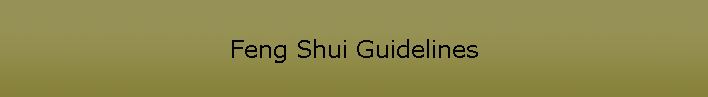Feng Shui Guidelines
