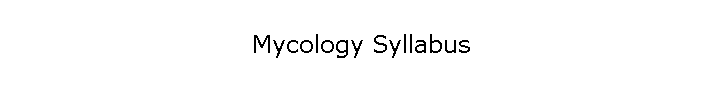 Mycology Syllabus