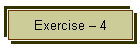 Exercise  4